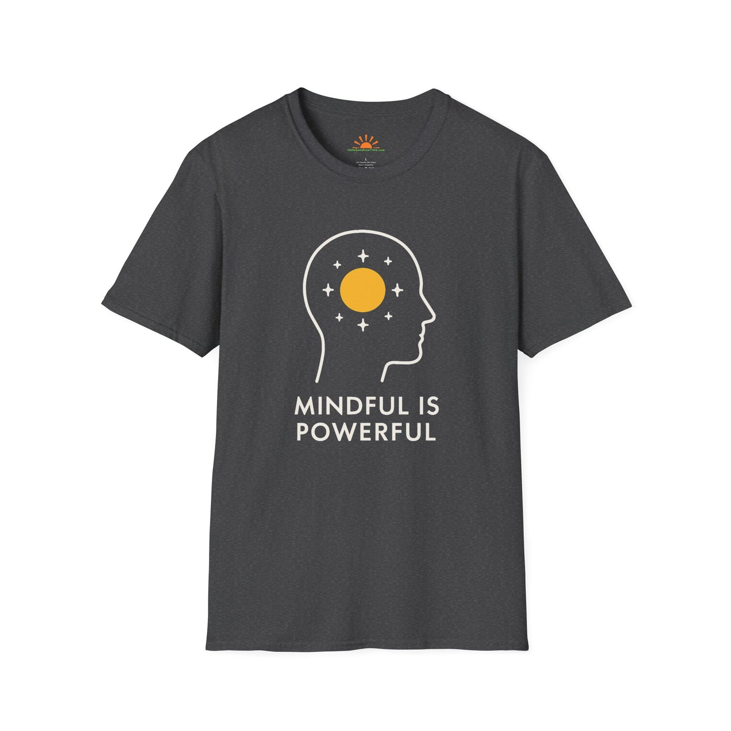 Mindful Is Powerful T-Shirt – Positive Mindset Graphic Tee - Hello Sunshine Tees