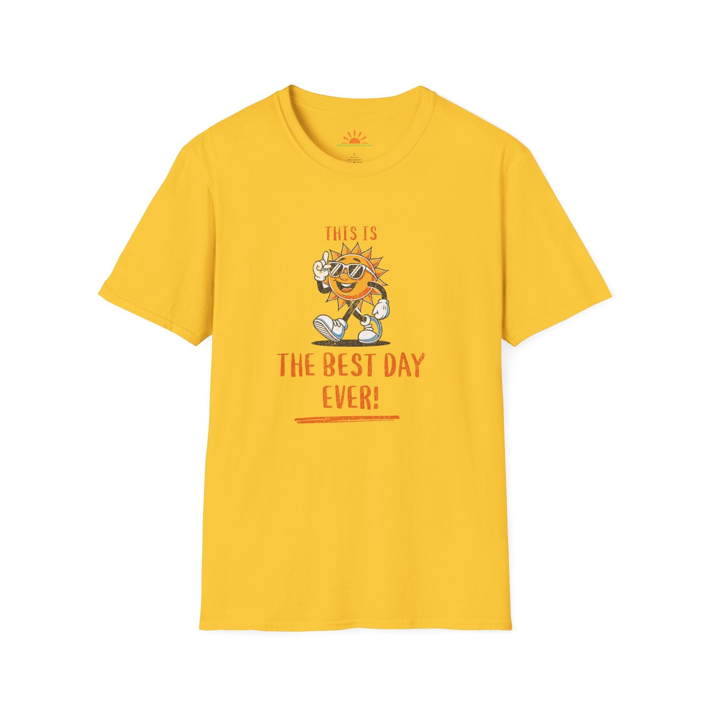 Best Day Ever Tee – Uplifting Positivity Quote Sunshine Graphic T-Shirt – Grunge Texture - Hello Sunshine Tees