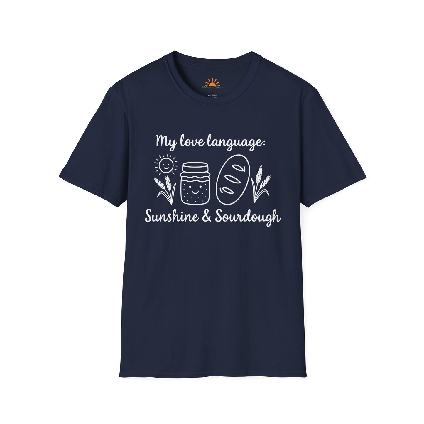 My Love Language Sunshine and Sourdough – Positive Vibes T-Shirt - Hello Sunshine Tees