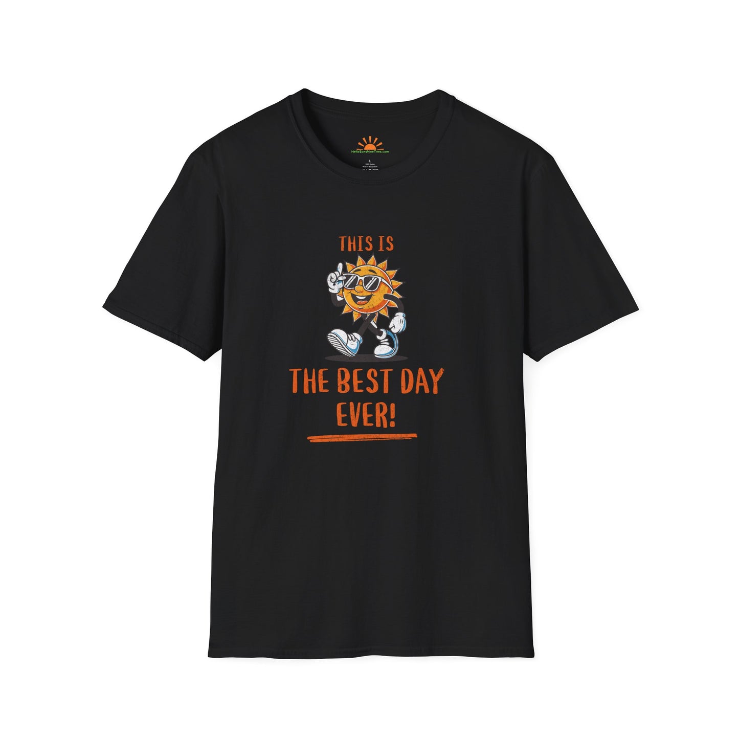 Best Day Ever Tee – Uplifting Positivity Quote Sunshine Graphic T-Shirt – Grunge Texture - Hello Sunshine Tees