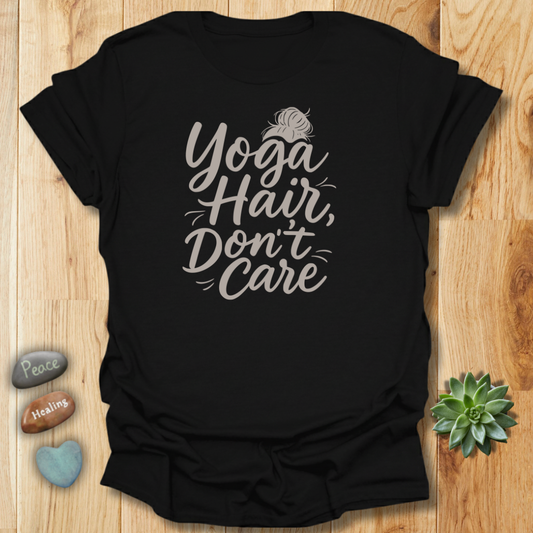 Yoga Hair Don't Care T-Shirt