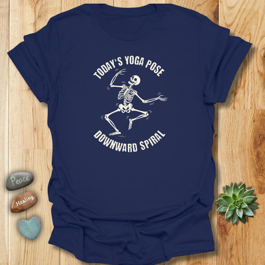 Today's Yoga Pose - Downward Spiral Funny Skeleton T-Shirt