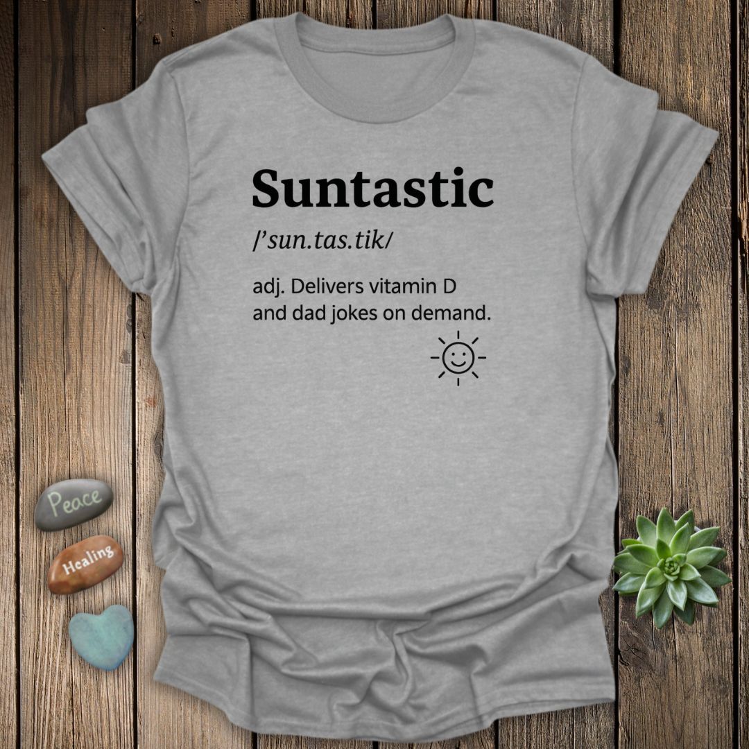 Suntastic Humor T-Shirt – Sunshine Lover & Dad Joke Gift