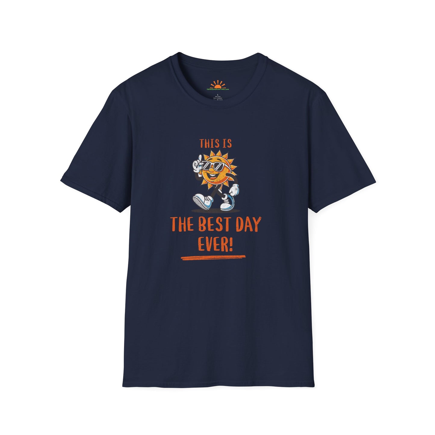 Best Day Ever Tee – Uplifting Positivity Quote Sunshine Graphic T-Shirt – Grunge Texture - Hello Sunshine Tees