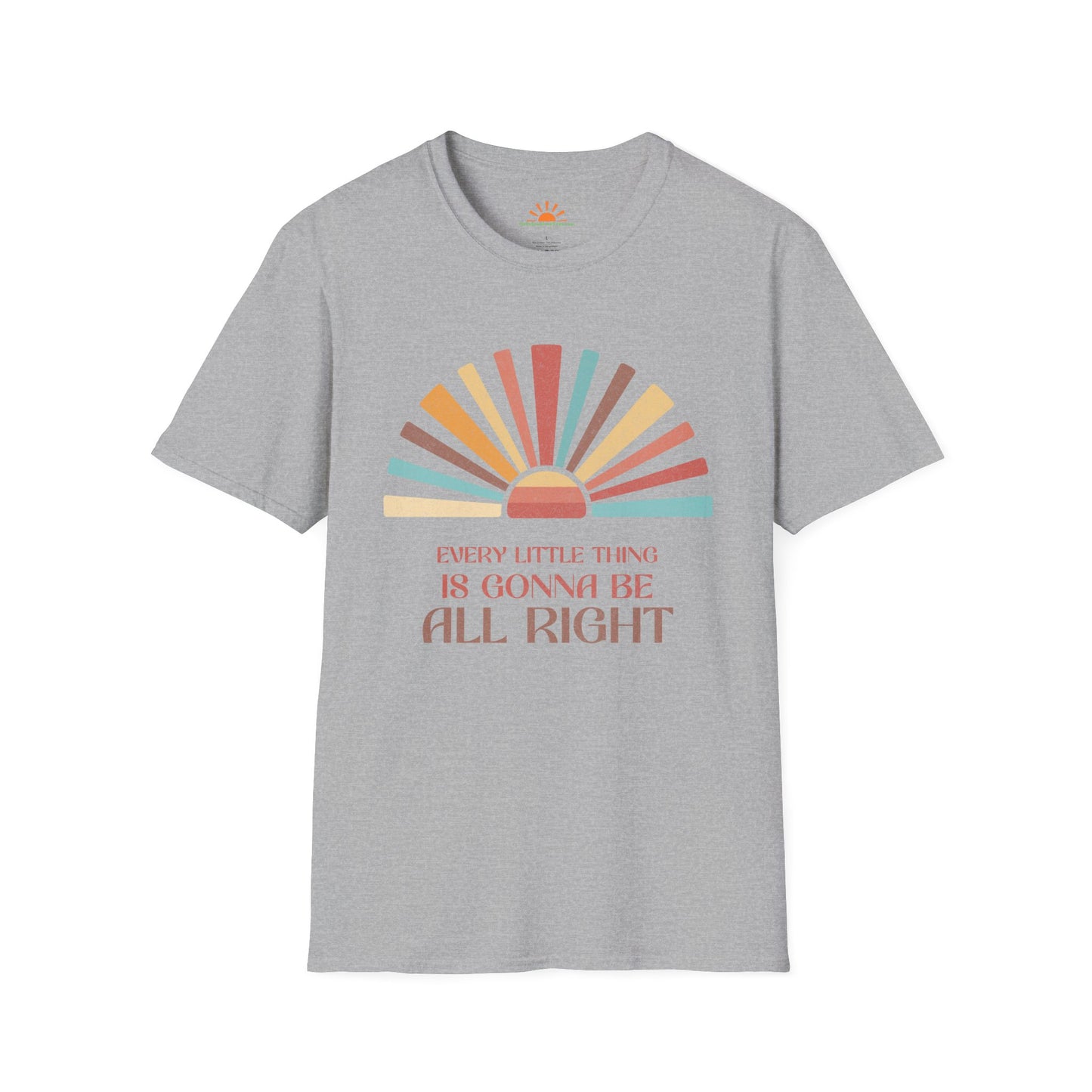 Every Little Thing Is Gonna Be All Right – Retro Sunburst Positivity T-Shirt– Grunge Texture - Hello Sunshine Tees