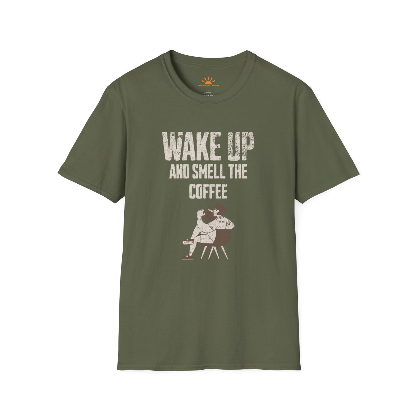 Wake Up and Smell the Coffee | Funny Graphic T-Shirt – Grunge Texture - Hello Sunshine Tees