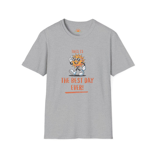 Best Day Ever Tee – Uplifting Positivity Quote Sunshine Graphic T-Shirt – Grunge Texture - Hello Sunshine Tees