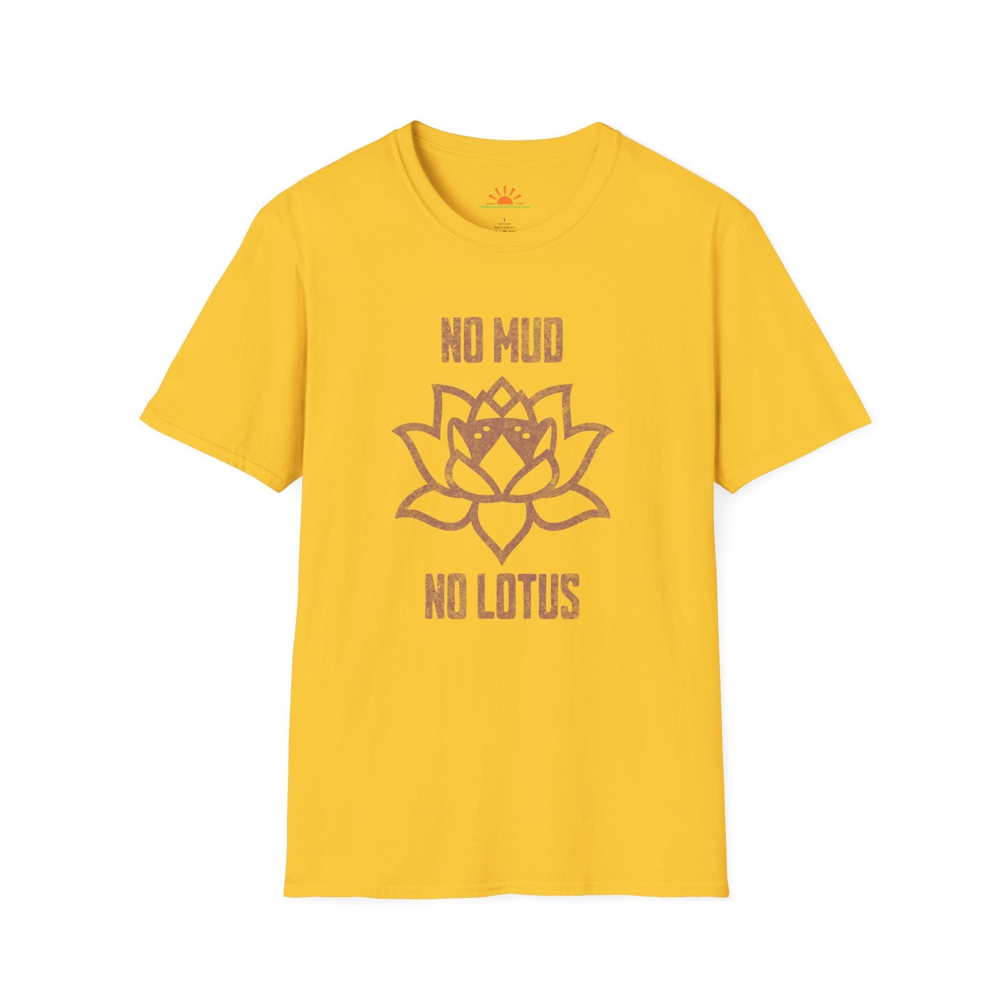 Mindfulness T-Shirt – No Mud No Lotus Spiritual Quote Tee – Grunge Texture - Hello Sunshine Tees