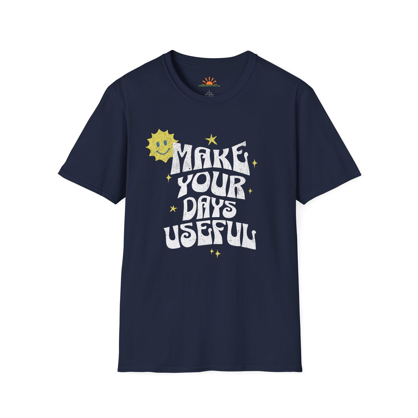 Make Your Days Useful T-Shirt – Positive Vibes Graphic Tee – Grunge Texture - Hello Sunshine Tees