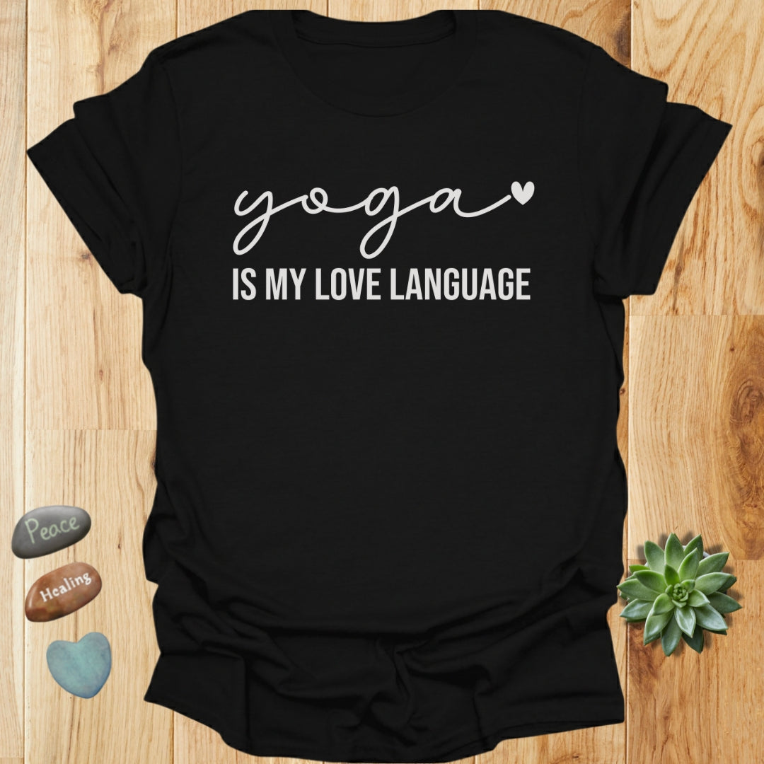 Yoga Is My Love Language T-Shirt