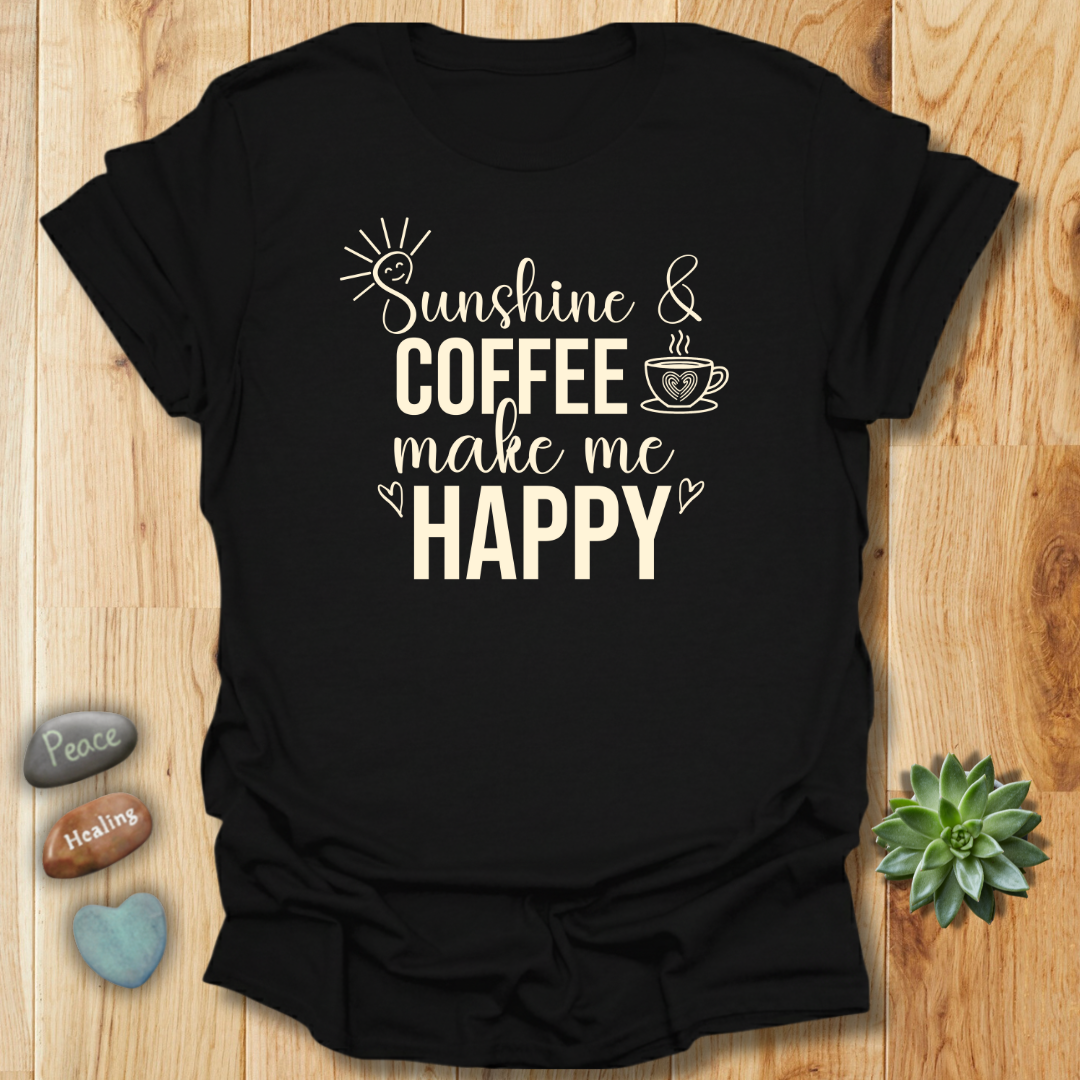 Sunshine & Coffee Make Me Happy T-Shirt