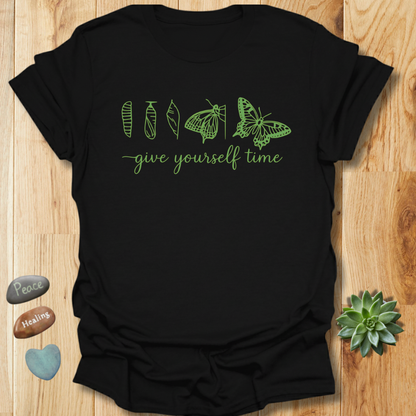 Give Yourself Time T-Shirt – Butterfly Transformation Positivity Graphic Tee