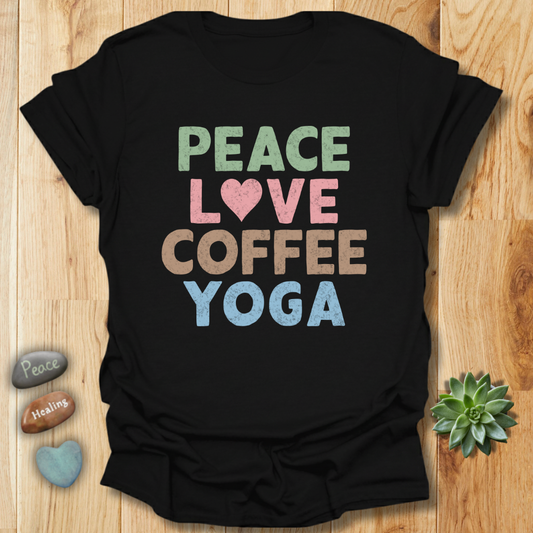 Peace Love Coffee Yoga T-Shirt