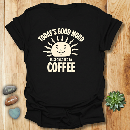 Today's Mood is Sponsored by Coffee T-Shirt