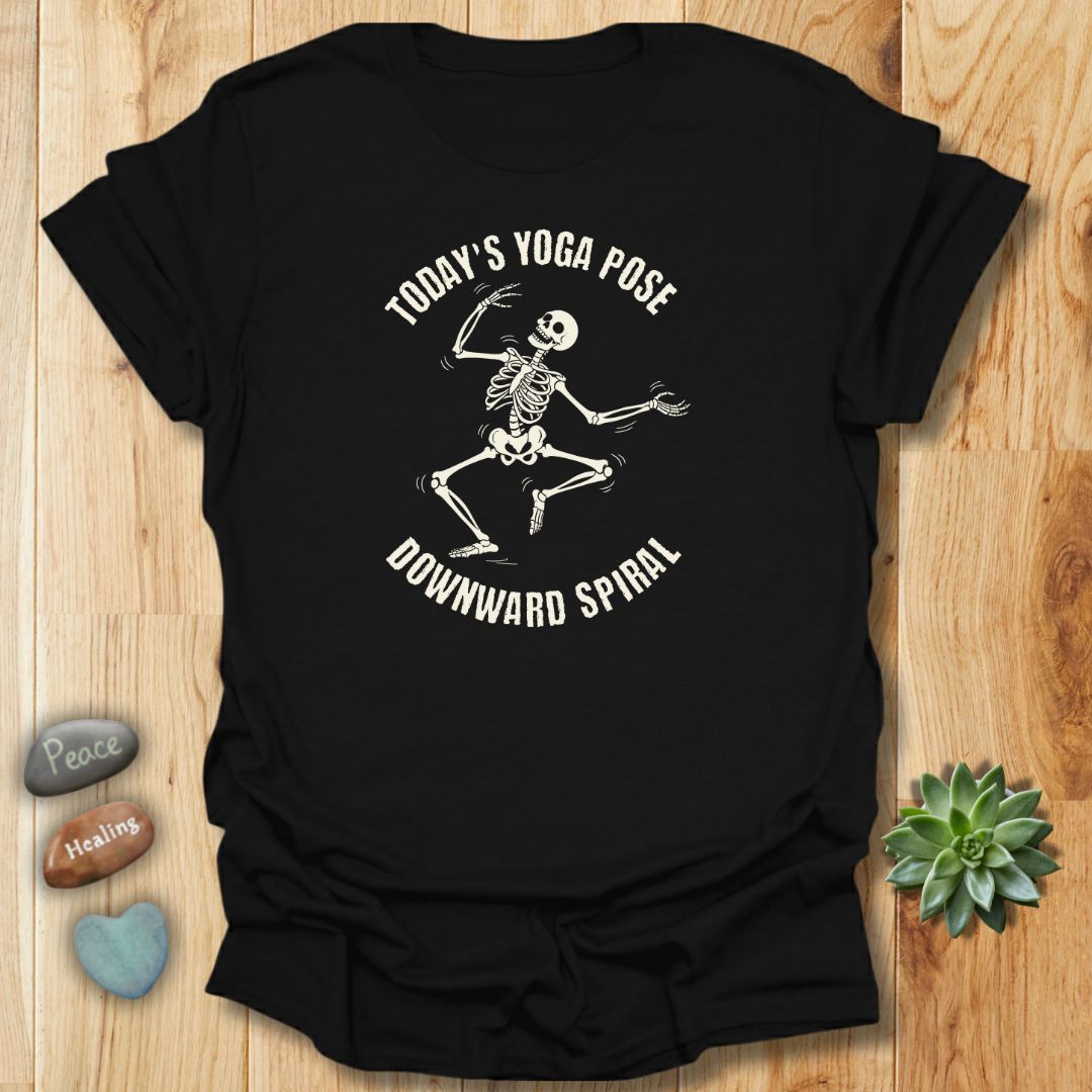 Today's Yoga Pose - Downward Spiral Funny Skeleton T-Shirt