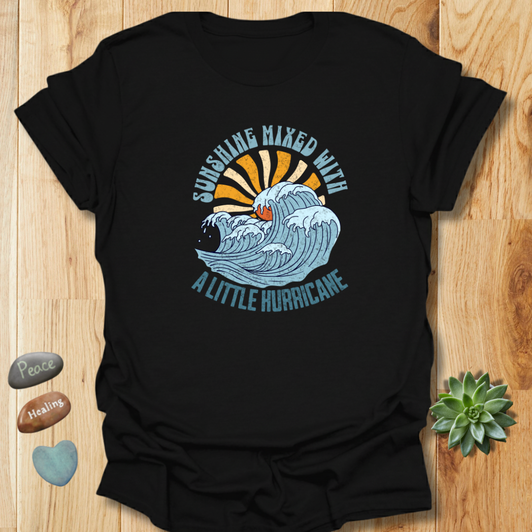 Sunshine Mixed With a Little Hurricane T-Shirt – Grunge Texture