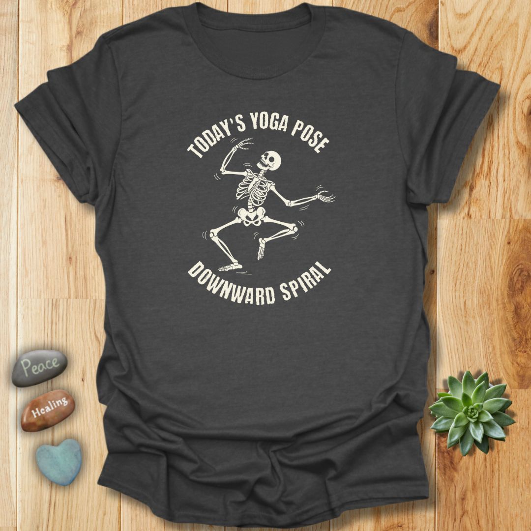 Today's Yoga Pose - Downward Spiral Funny Skeleton T-Shirt