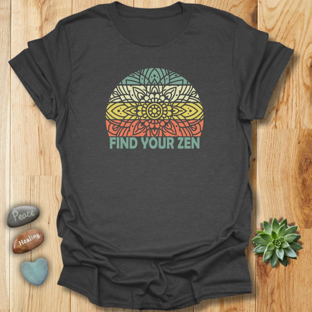 Find Your Zen T-Shirt