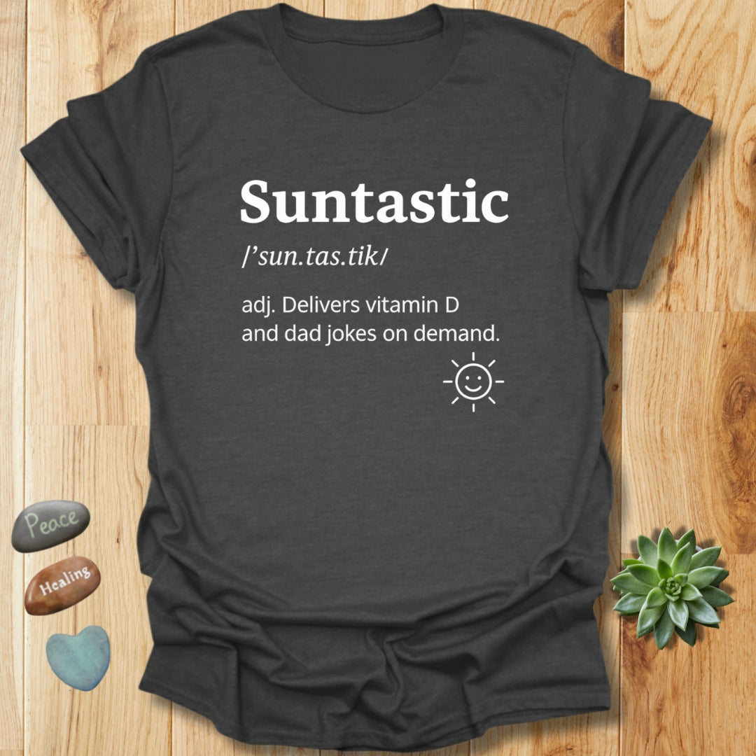 Suntastic Humor T-Shirt – Sunshine Lover & Dad Joke Gift