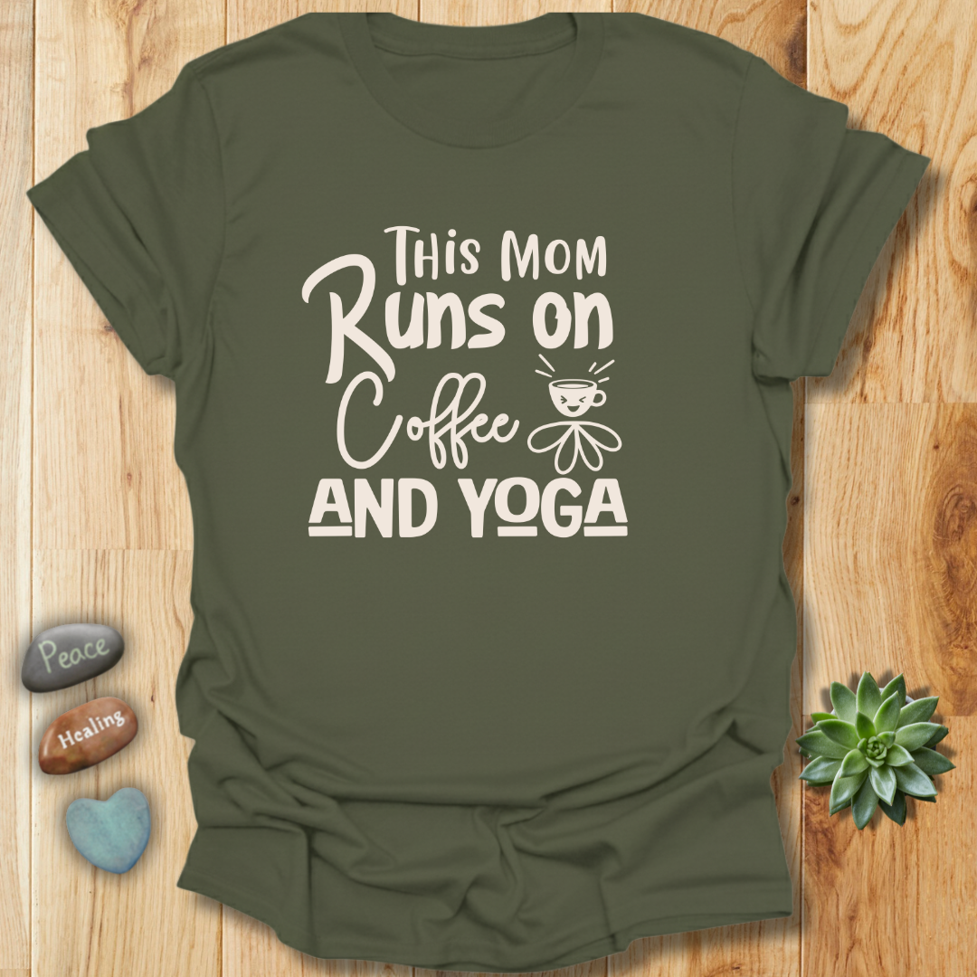 This Mom Runs on Coffee & Yoga T-Shirt