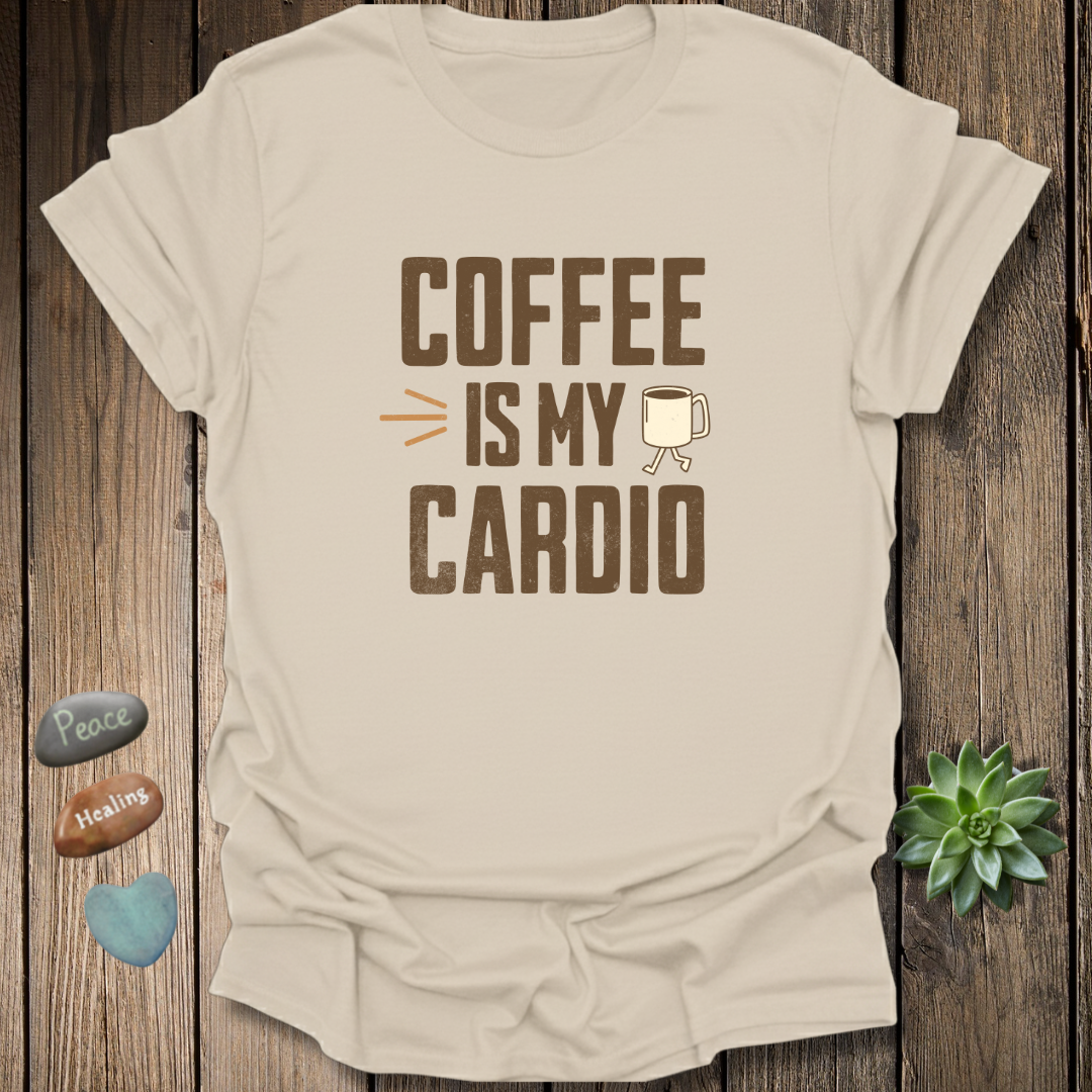 Coffee Is My Cardio T-Shirt– Grunge Texture