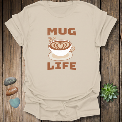 Mug Life Tee – Funny Barista Coffee Lover Shirt – Grunge Texture