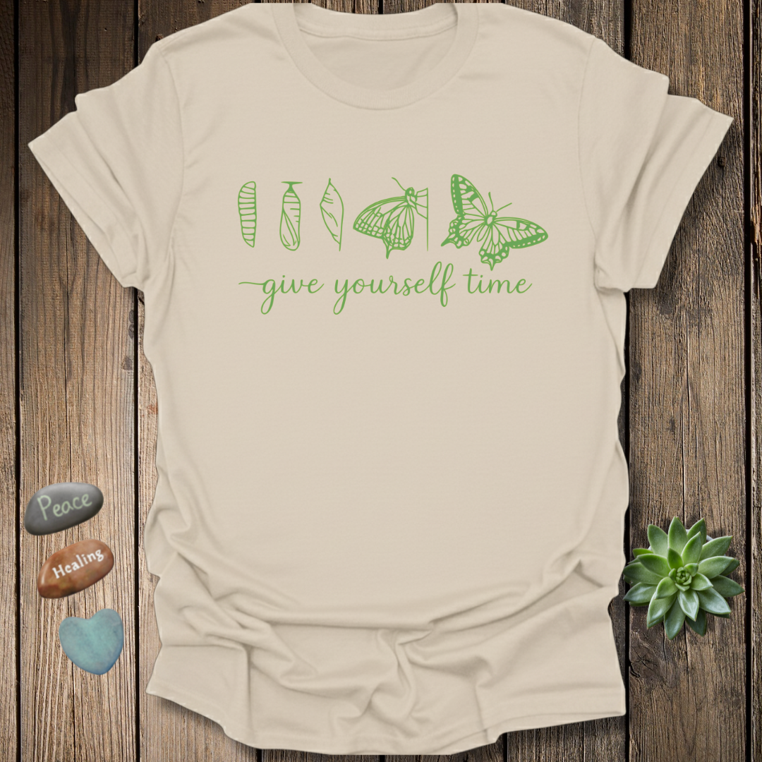 Give Yourself Time T-Shirt – Butterfly Transformation Positivity Graphic Tee
