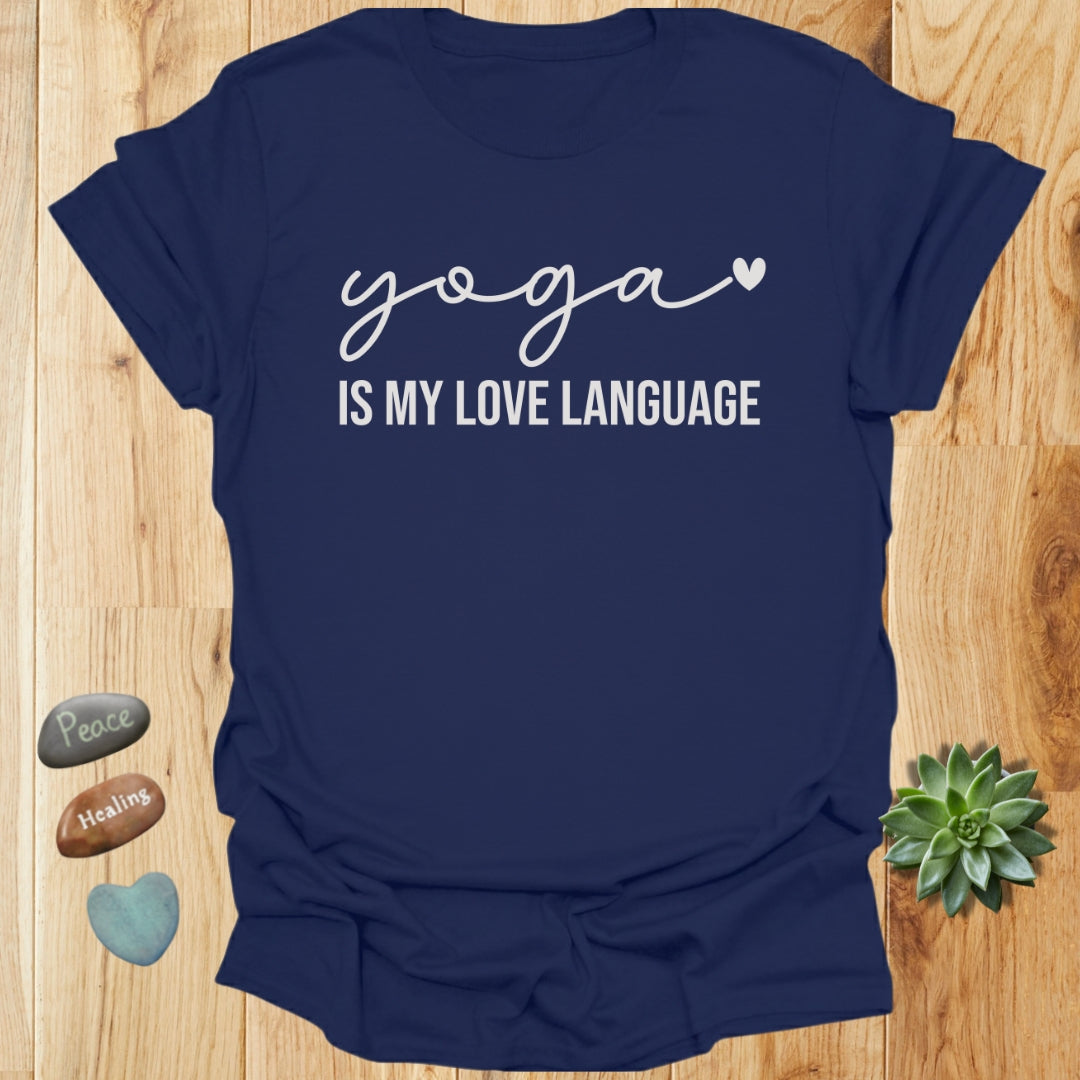 Yoga Is My Love Language T-Shirt