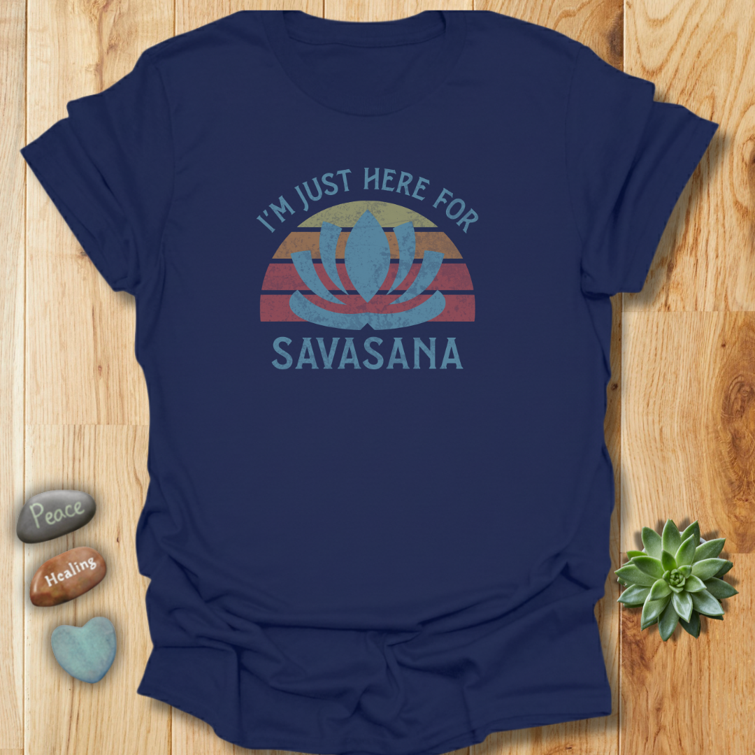 Just Here for Savasana T-Shirt – Grunge Texture