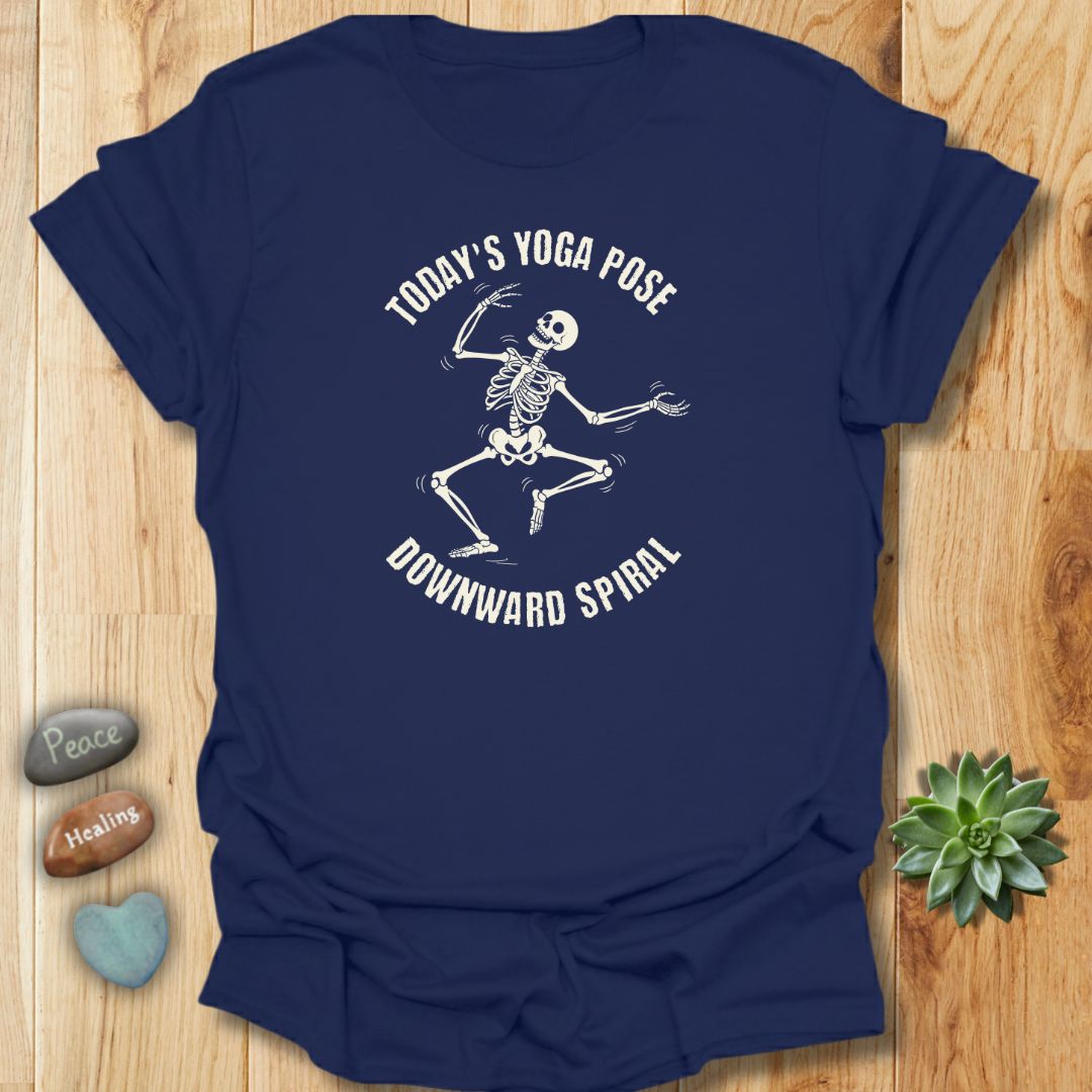 Today's Yoga Pose - Downward Spiral Funny Skeleton T-Shirt