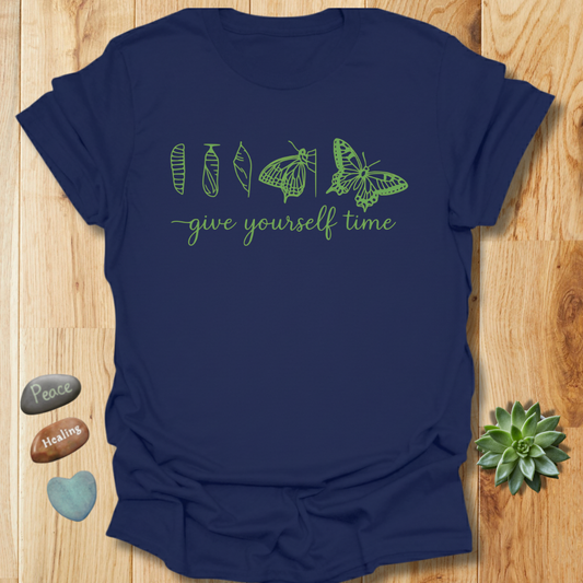 Give Yourself Time T-Shirt – Butterfly Transformation Positivity Graphic Tee