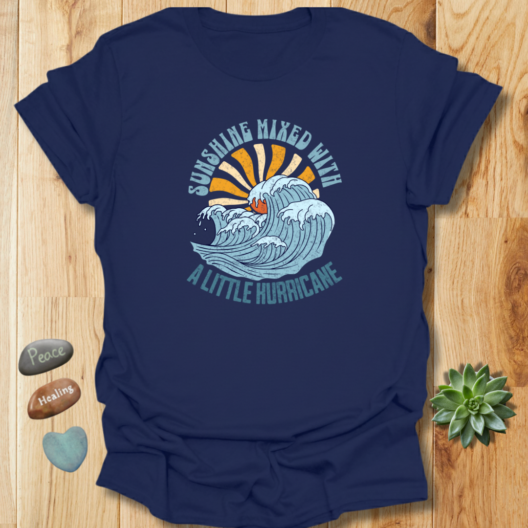 Sunshine Mixed With a Little Hurricane T-Shirt – Grunge Texture