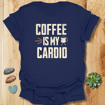 Coffee Is My Cardio T-Shirt– Grunge Texture