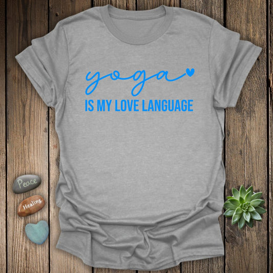 Yoga Is My Love Language T-Shirt